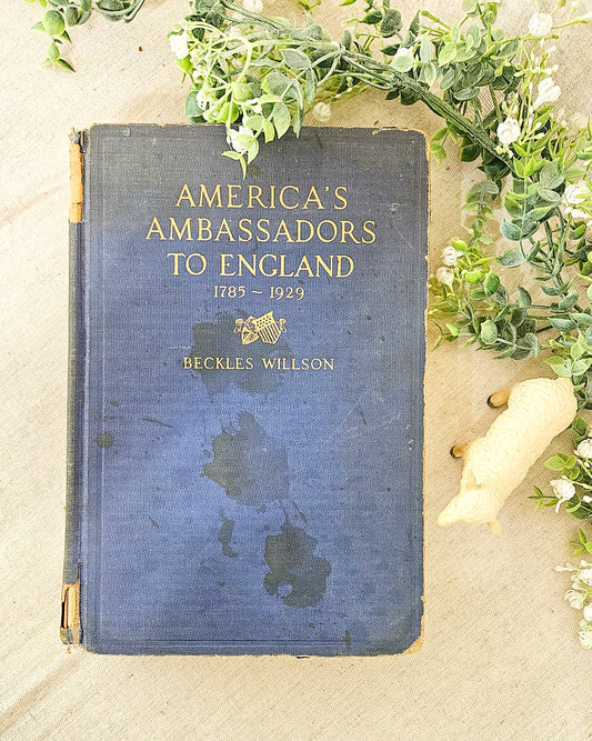 Vintage Decor Book - Blue - America's Ambassadors To England 1927